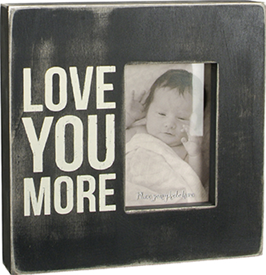 Box Frame - Love You More