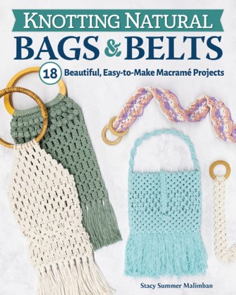 Macrame Book - Knotting Natural Bags & Belts