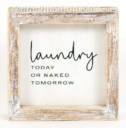 Framed Wooden Sign - Laundry Today