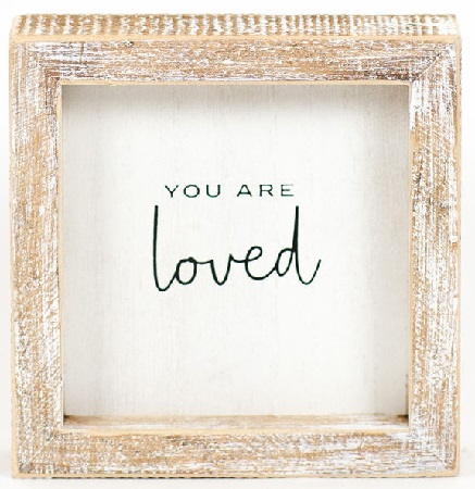 Framed Wooden Sign - You Are Loved