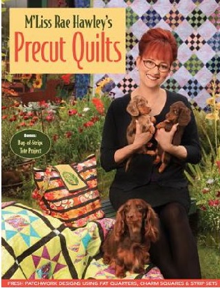 Quilting Book - M'Liss Rae Hawley's Precut Quilts