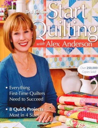 Quilting Book - Start Quilting w/Alex Andersen 3rd Edition