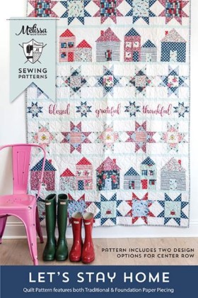 Riley Blake Quilting Pattern - Let's Stay Home - Finished size is 60' x 84'