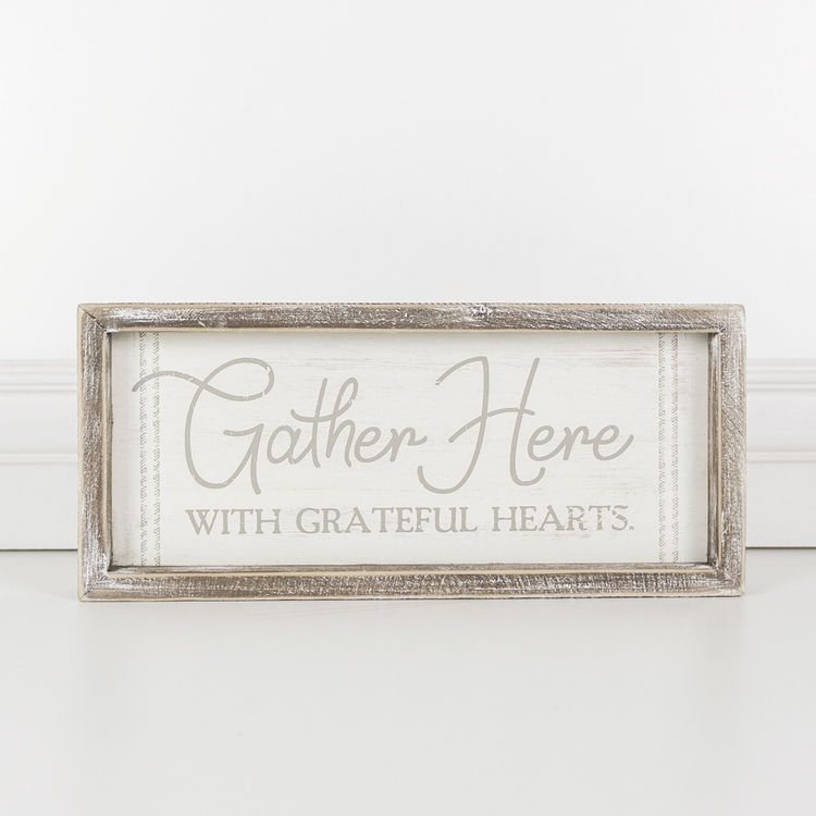 Wood Frame Sign - Gather Here w/Grateful Hearts