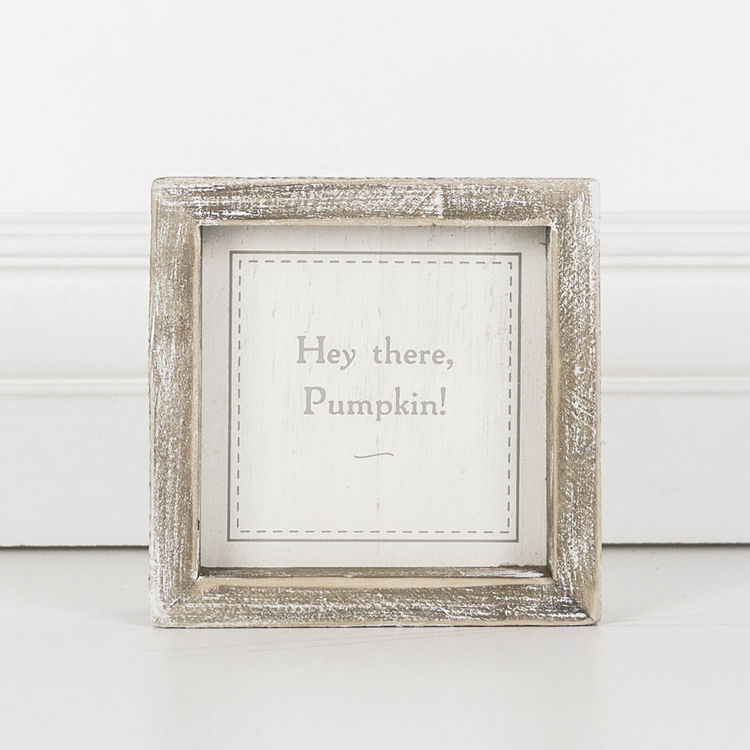 Wood Frame Sign - Hey There, Pumpkin
