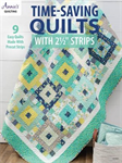 Quilting Book - Time Saving Quilts - Using 2 1/2 inch Strips