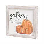 Wood Framed Sign  - Gather The Harvest