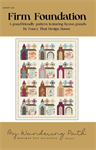 Moda Pattern - Firm Foundation - Based on Things Above Collection - Size 68 x 68