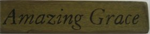 Primitive Sign - Amazing Grace