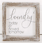 Framed Wooden Sign - ^Laundry Today^
